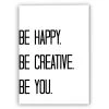 Any Image Tableau déco Be Happy Be Creative Be YOU - Aku-Dibond - 30 x 40 cm