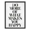 Bilderwelten Tableau Do More of What Makes You Happy - Papier / Pin - Blanc - 70 x 100 cm